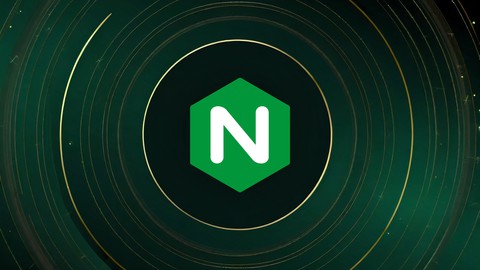 NGINX Bootcamp: From NGINX Basics to Advanced NGINX Mastery