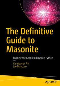 The Definitive Guide to Masonite Building Web Applications with Python