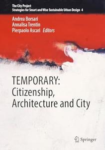 TEMPORARY Citizenship, Architecture and City