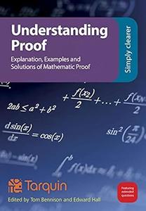 Understanding Proof Explanation, Examples and Solutions of Mathematical Proof