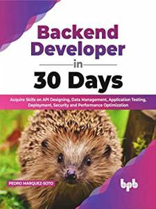 Backend Developer in 30 Days Acquire Skills on API Designing