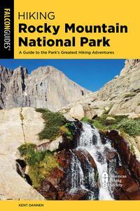 Hiking Rocky Mountain National Park (Regional Hiking Series)