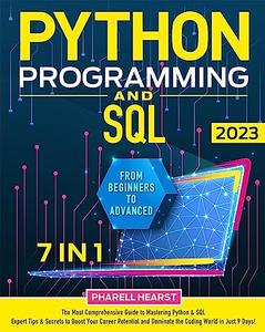Python Programming and SQL [7 in 1] The Most Comprehensive Coding Course from Beginners to Advanced