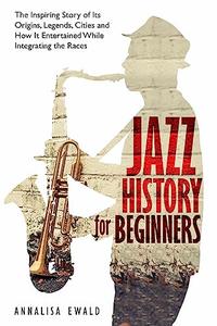 Jazz History for Beginners