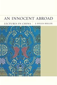 An Innocent Abroad Lectures in China