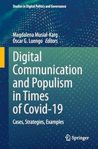 Digital Communication and Populism in Times of Covid–19