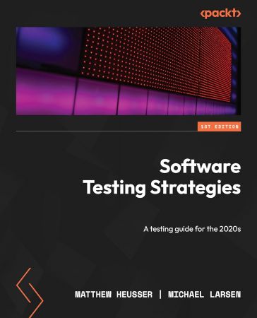 Software Testing Strategies: A testing guide for the 2020s (True EPUB)