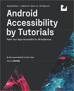 Android Accessibility by Tutorials Make Your Apps Accessible for All Audiences