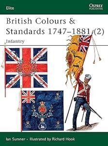 British Colours & Standards 1747–1881 (2) Infantry