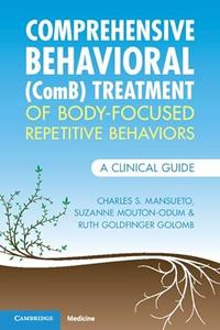 Comprehensive Behavioral (ComB) Treatment of Body–Focused Repetitive Behaviors A Clinical Guide