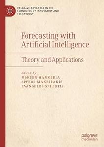 Forecasting with Artificial Intelligence Theory and Applications