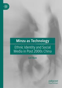 Minzu as Technology Ethnic Identity and Social Media in Post 2000s China