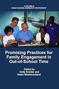 Promising Practices for Family Engagement in Out-Of-School Time (Hc) (Family-School-Community Partnership)