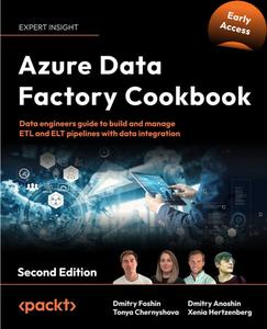 Azure Data Factory Cookbook – Second Edition (Early Release)