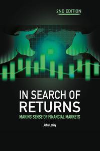In Search of Returns 2e Making Sense of Financial Markets (2nd Edition)