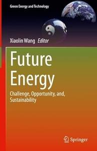 Future Energy Challenge, Opportunity, and, Sustainability