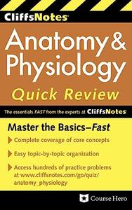 CliffsNotes Anatomy & Physiology Quick Review, 2ndEdition
