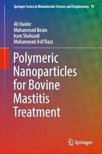 Polymeric Nanoparticles for Bovine Mastitis Treatment