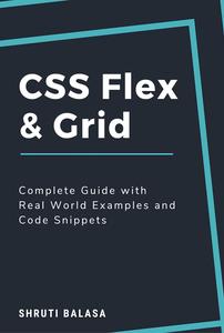 CSS Flex & Grid Complete Guide with Real World Examples and Code Snippets