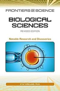 Biological Sciences, Revised Edition Notable Research and Discoveries