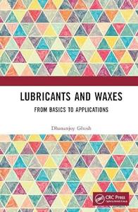 Lubricants and Waxes From Basics to Applications