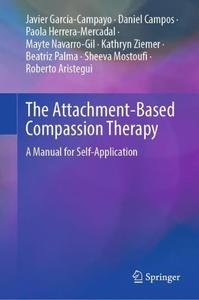 The Attachment-Based Compassion Therapy A Manual for Self-Application