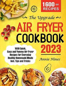 The Upgrade Air Fryer Cookbook 2023