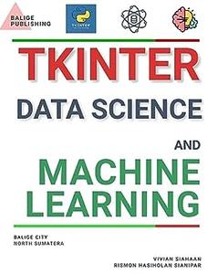 Tkinter, Data Science, And Machine Learning