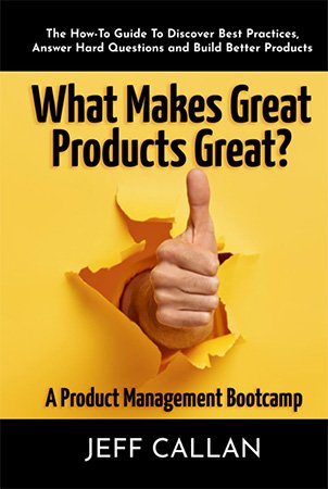 What Makes Great Products Great? A Product Management Bootcamp