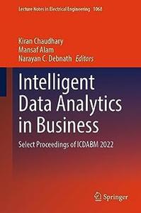 Intelligent Data Analytics in Business