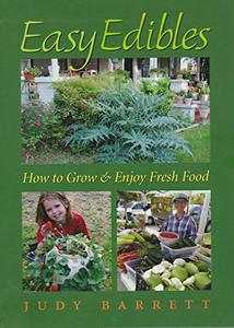 Easy Edibles How to Grow and Enjoy Fresh Food