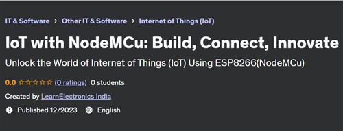 IoT with NodeMCu – Build, Connect, Innovate