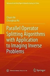 Parallel Operator Splitting Algorithms with Application to Imaging Inverse Problems