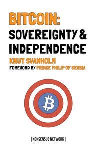 Bitcoin Sovereignty & Independence