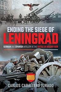 Ending the Siege of Leningrad German and Spanish Artillery at the Battle of Krasny Bor