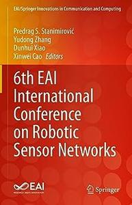 6th EAI International Conference on Robotic Sensor Networks