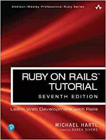 Ruby on Rails Tutorial Learn Web Development with Rails (Addison–Wesley Professional Ruby Series)