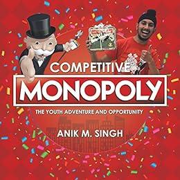 Competitive Monopoly The Youth Adventure and Opportunity