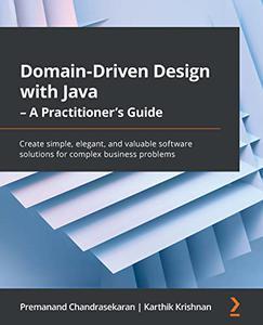 Domain–Driven Design with Java – A Practitioner's Guide