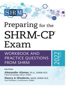 Preparing for the SHRM-CP® Exam Workbook and Practice Questions from SHRM, 2022 Edition