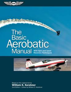 The Basic Aerobatic Manual With Spin and Upset Recovery Techniques (The Flight Manuals)