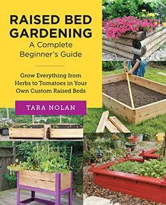 Raised Bed Gardening A Complete Beginner's Guide