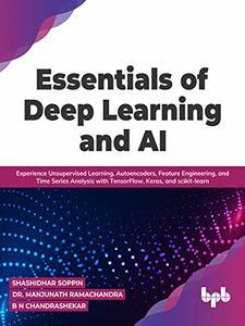 Essentials of Deep Learning and AI Experience Unsupervised Learning, Autoencoders