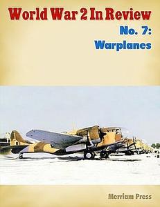 World War 2 In Review No. 7 Warplanes