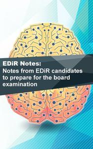 EDiR Notes Notes for the European Diploma in Radiology
