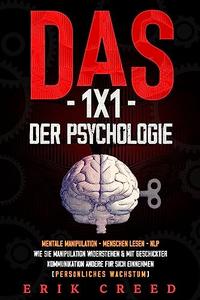 Das 1×1 der Psychologie 3 in 1 Mentale Manipulation