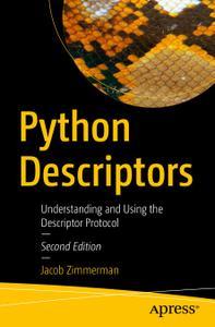 Python Descriptors Understanding and Using the Descriptor Protocol