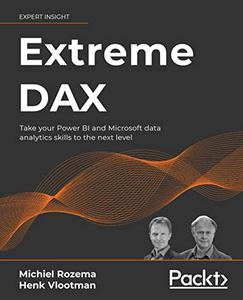 Extreme DAX Take your Power BI and Microsoft data analytics skills to the next level (repost)