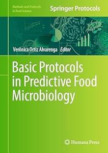 Basic Protocols in Predictive Food Microbiology