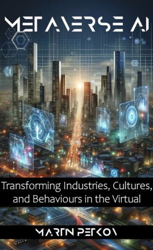 Metaverse AI: Transforming Industries, Cultures, and Behaviours in the Virtual